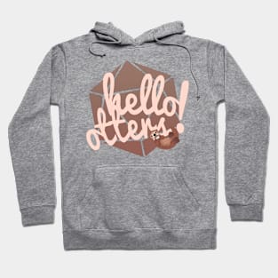 Hello Otters! Hoodie